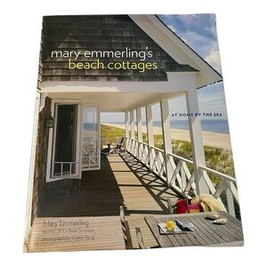 Book, mary emmerling’s beach cottages, Beautiful Photos and Poetic Text, 2004.